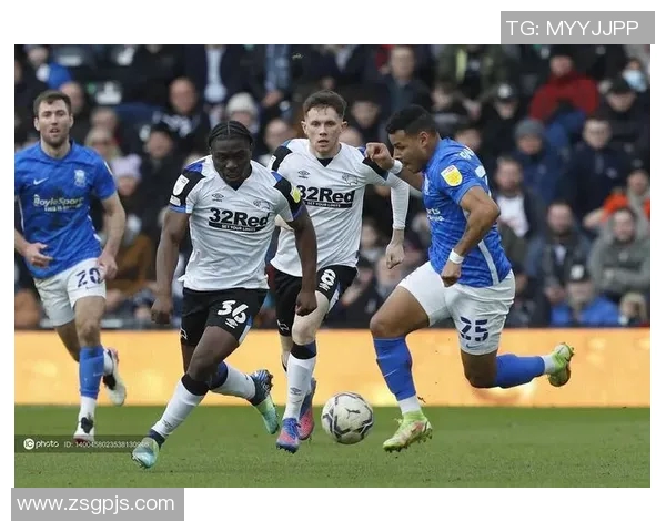 伯明翰对德比郡精彩直播全程回顾及赛后分析